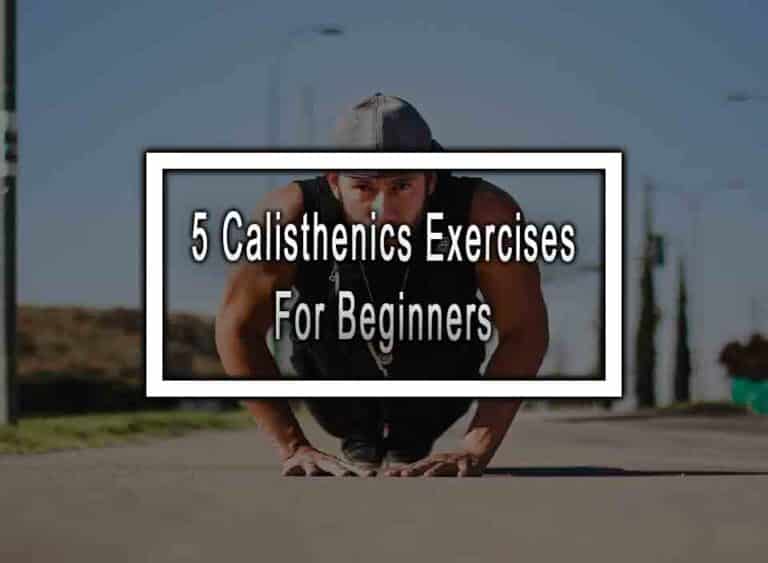 5-calisthenics-exercises-for-beginners