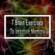 7 Brain Exercises To Improve Memory
