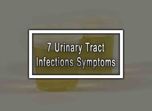 7 Urinary Tract Infections Symptoms