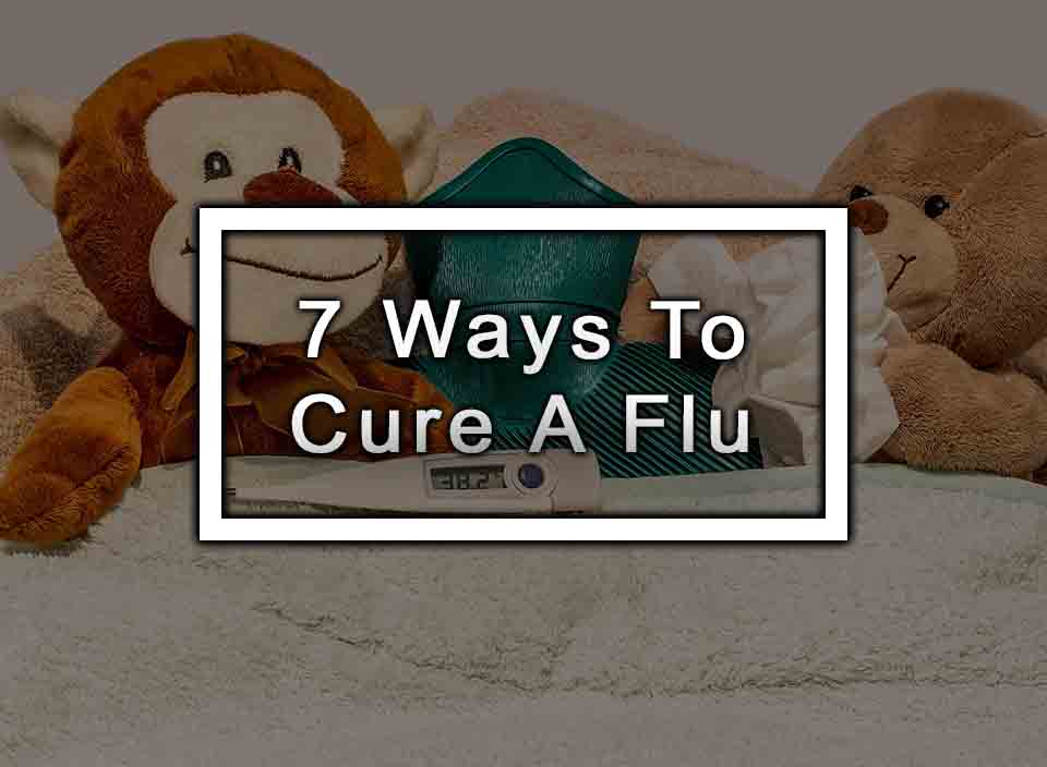 7-ways-to-cure-a-flu