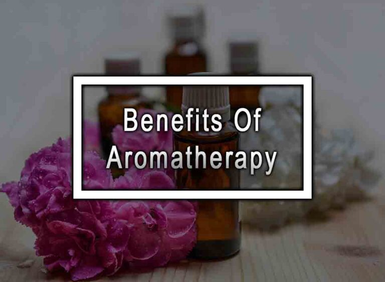 6 Benefits Of Aromatherapy