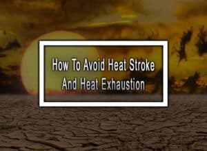 How To Avoid Heat Stroke And Heat Exhaustion