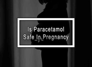 Is Paracetamol Safe In Pregnancy