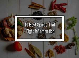 10 Best Spices That Fight Inflammation
