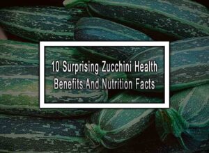 10 Surprising Zucchini Health Benefits And Nutrition Facts