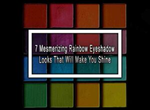 7 Mesmerizing Rainbow Eyeshadow Looks That Will Make You Shine