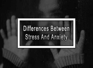 Differences Between Stress And Anxiety