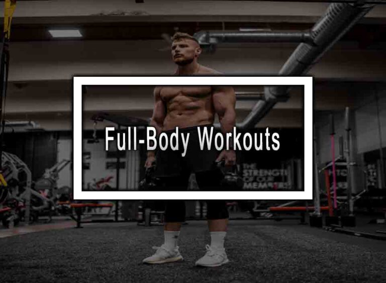 FullBody Workouts