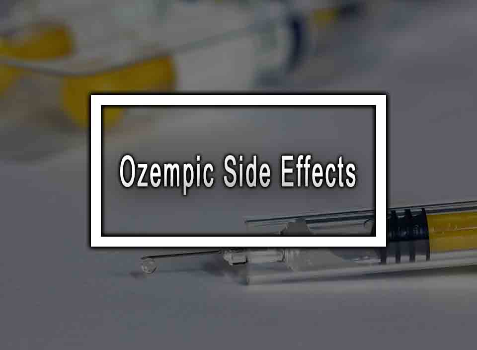 Ozempic Side Effects