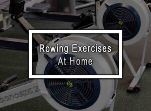 Rowing Exercises At Home