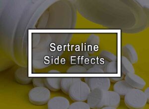 Sertraline Side Effects