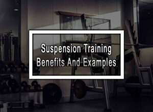 Suspension Training Benefits And Examples